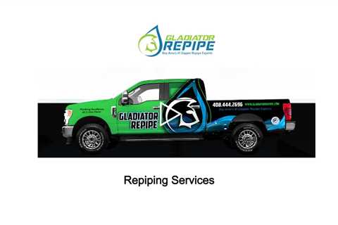 Repiping Services - Gladiator Plumbing & Repipe - (408) 444-2696