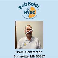 HVAC Contractor Burnsville, MN 55337 - Bob Boldt HVAC