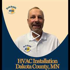 HVAC Installation Dakota County MN