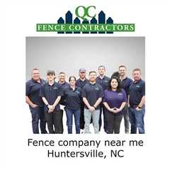 Fence company near me Huntersville, NC - QC Fence Contractors - Fence Contractor