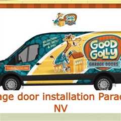 Garage door installation Paradise, NV