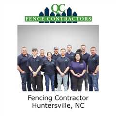 Fencing Contractor Huntersville, NC