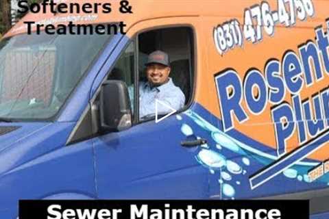 Sewer Maintenance Santa Cruz County, CA - Rosenthal Water Softeners & Treatment