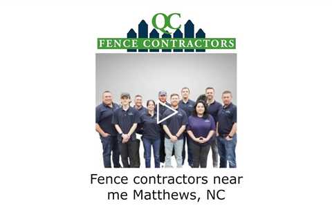 Fence contractors near me Matthews, NC - QC Fence Contractors