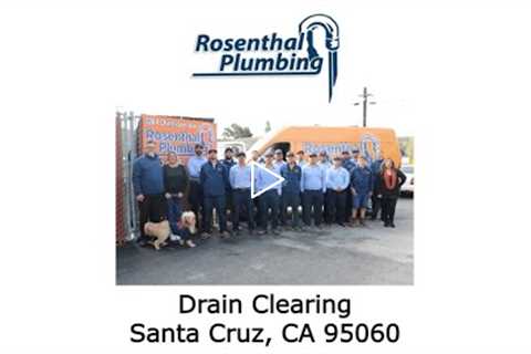 Drain Clearing Santa Cruz, CA 95060 - Rosenthal Water Softeners & Treatment