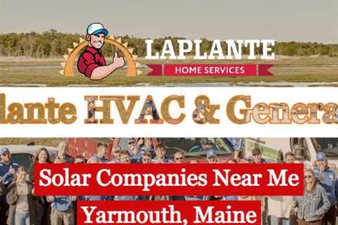 Solar Companies Near Me Yarmouth, Maine