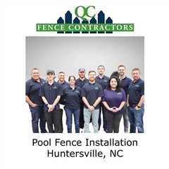 Pool Fence Installation Huntersville, NC - QC Fence Contractors - Fence Contractor