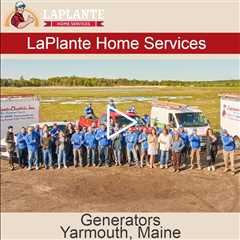 Generators Yarmouth, Maine - LaPlante HVAC & Generators