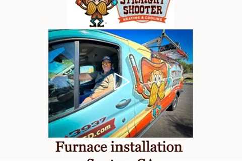 Furnace installation Santee, CA - Straight Shooter Heating & Cooling