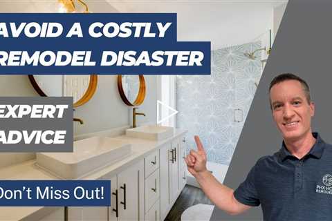 Protect Your Remodel from Unexpected Issues – What You Need to Know