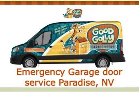 Emergency Garage door service Paradise, NV - Good Golly Garage Doors