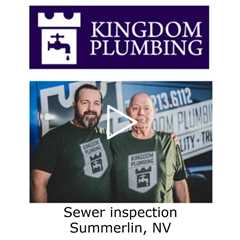 Sewer inspection Summerlin, NV - Kingdom Plumbing