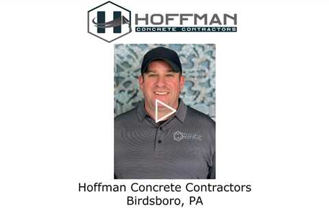 Hoffman Concrete Contractors Birdsboro, PA
