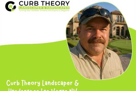 Curb Theory Landscaper & Hardscaper Las Vegas NV