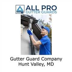 Gutter Guard Company Hunt Valley, MD - All Pro Gutter Guards's Podcast