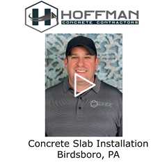 Concrete Slab Installation Birdsboro, PA - Hoffman Concrete Contractors
