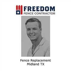 Fence replacement Midland TX