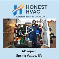 AC repair Spring Valley, NV - Honest HVAC Installation & Repair