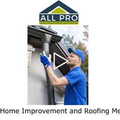 All Pro Home Improvement and Roofing Media, PA - All Pro Home Improvement and Roofing
