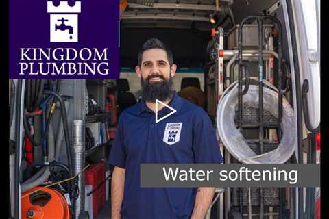 Water softening - Kingdom Plumbing