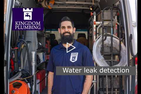 Water leak detection - Kingdom Plumbing
