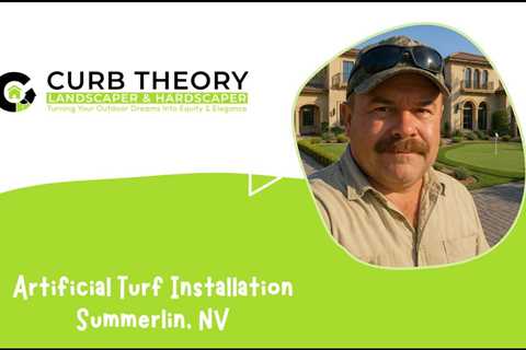 Artificial Turf Installation Summerlin, NV - Curb Theory