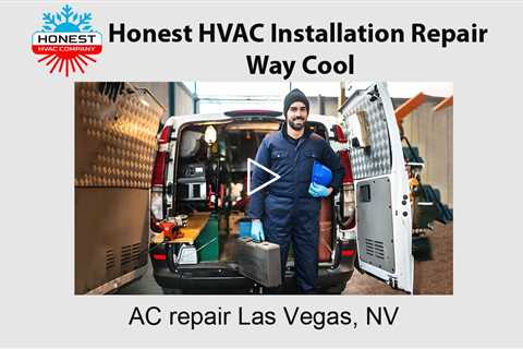 AC Repair Las Vegas, NV - Honest HVAC Installation Repair Way Cool
