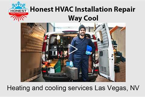 Heating and cooling services Las Vegas, NV - Honest HVAC Installation Repair Way Cool
