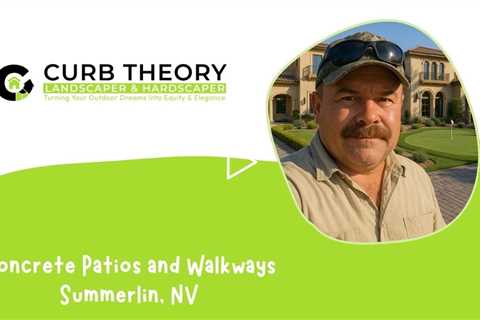 Concrete Patios and Walkways Summerlin, NV - Curb Theory