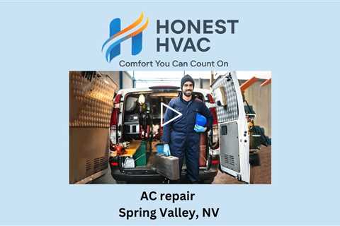 AC repair Spring Valley, NV - Honest HVAC Installation & Repair