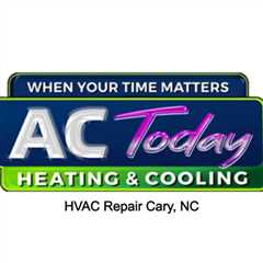 HVAC Repair Cary, NC - AC Today Heating and Air Conditioning Cary - (919) 873-3727