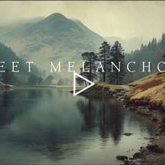 Sweet melancholy | Piano Playlist