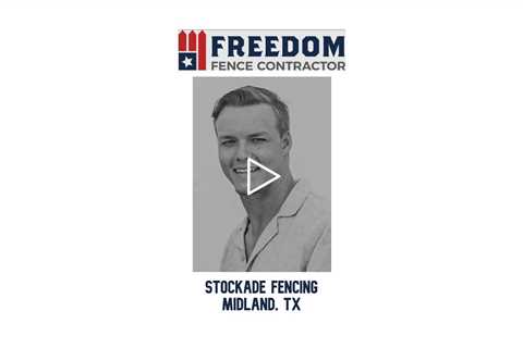 Stockade Fencing Midland, TX - Freedom Fence & Services