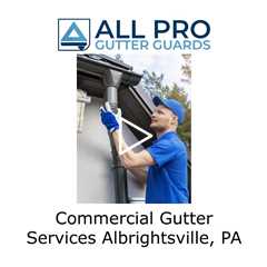 Commercial Gutter Services Albrightsville, PA - All Pro Gutter Guards