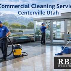 Commercial Cleaning Services Centerville Utah | Nutrition Coaching Utah