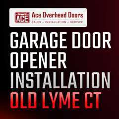 Garage door opener installation Old Lyme CT