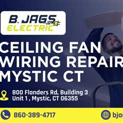 Ceiling fan wiring repair Mystic CT
