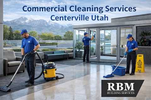 Commercial Cleaning Services Centerville Utah | Nutrition Coaching Utah