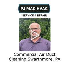 Commercial Air Duct Cleaning Swarthmore, PA - PJ MAC HVAC Air Duct Cleaning