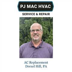AC Replacement Drexel Hill, PA