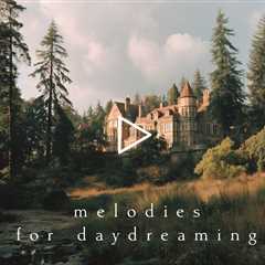 Melodies for drifting into a daydream | Piano Playlist