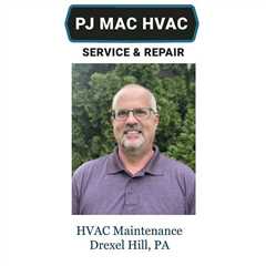 HVAC Maintenance Drexel Hill, PA - PJ MAC HVAC Air Duct Cleaning 