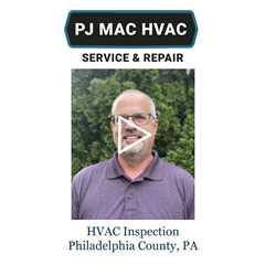 HVAC Inspection Philadelphia County, PA - PJ MAC Air Duct Cleaning