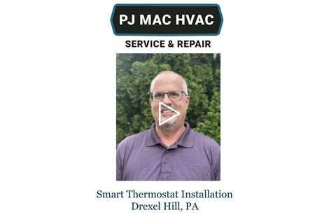 Smart-Thermostat-Installation-Drexel-Hill-PA-PJ-MAC-HVAC-Service-Repair
