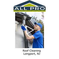 Roof Cleaning Longport, NJ - All Pro Timber Crown Roofing
