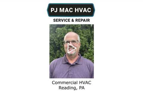Commercial HVAC Reading, PA - PJ MAC HVAC Air Duct Cleaning