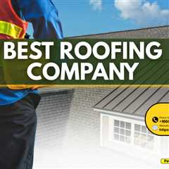 Best roofing company
