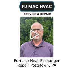 Furnace Heat Exchanger Repair Pottstown, PA - PJ MAC HVAC Service & Repair