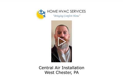 Central Air Installation West Chester, PA - Home HVAC Services